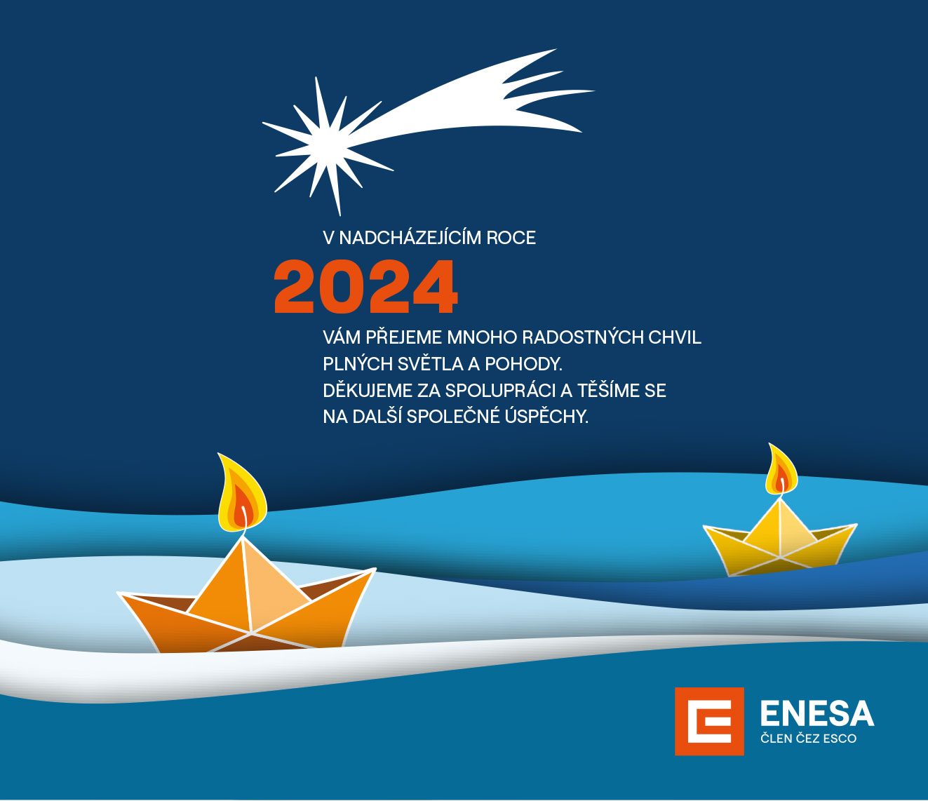 V nadcházejícím roce 2024 vám přejeme mnoho radostných chvil plných světla a pohody. Děkujeme za spolupráci a těšíme se na další společné úspěchy
Enesa a.s.
