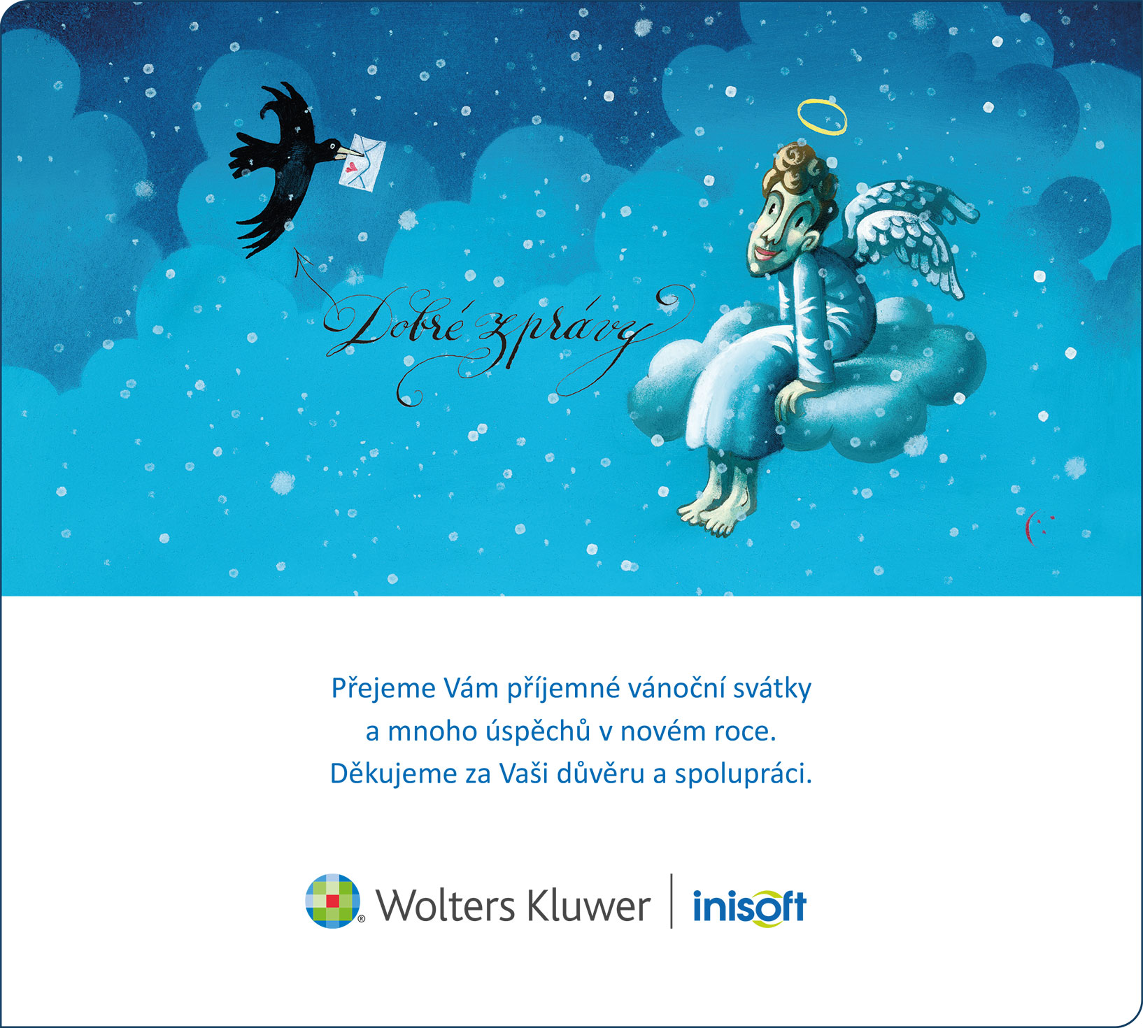 Přejeme Vám příjmené vánoční svátky a mnoho úspěchů v novém roce. Děkujeme za Vaši důvěru a spolupráci. INISOFT s.r.o